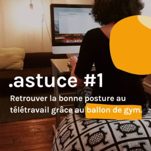 Position assise pour télétravail sur un ballon swissball