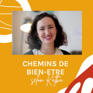 Postcast #1 Katarina chemins de bien-être